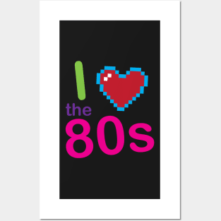 I Love The 80s Eighties Pop Culture Posters and Art